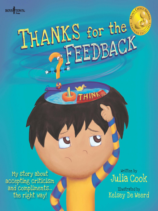 Title details for Thanks for the Feedback, I Think by Julia Cook - Available